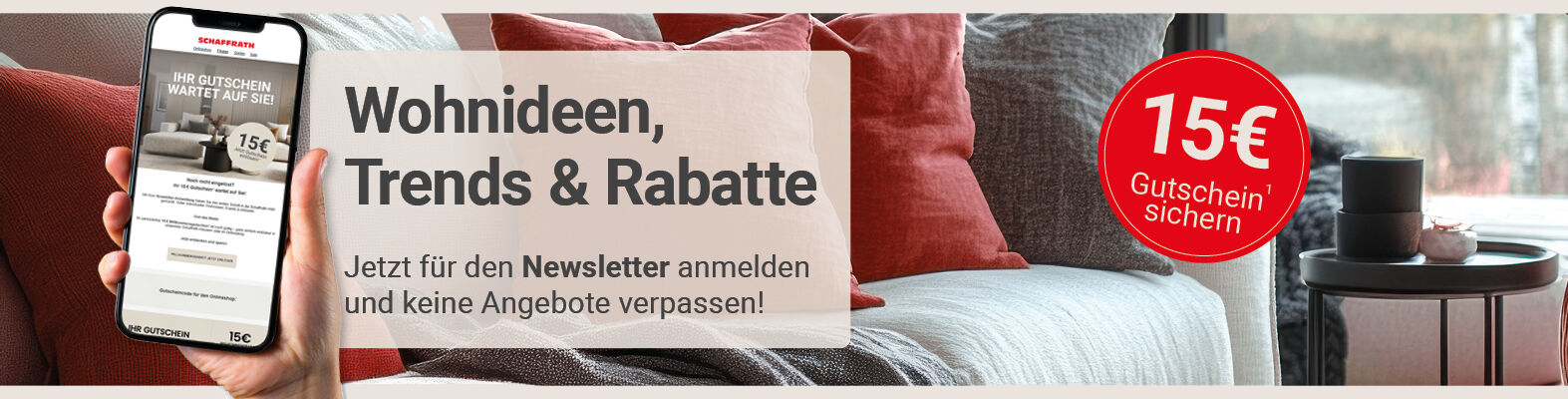 Schaffrath Newsletter: Jetzt anmelden und 15 % Rabatt sichern. Abgebildet sind ein Handy mit Gutscheinanzeige und eine minimalistisch eingerichtete Kommode mit Vasen.